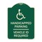 Signmission Handicapped Parking Vehicle Id Required Handicapped Heavy-Gauge Alum Sign, 24" x 18", G-1824-23912 A-DES-G-1824-23912 - alternate 1